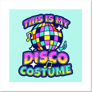 This Is My Disco Costume Posters and Art